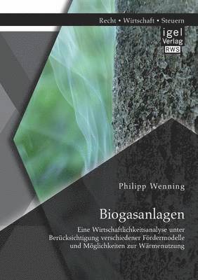 Philipp Wenning - Biogasanlagen, Häftad