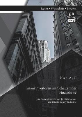 bokomslag Finanzinvestoren im Schatten der Finanzkrise