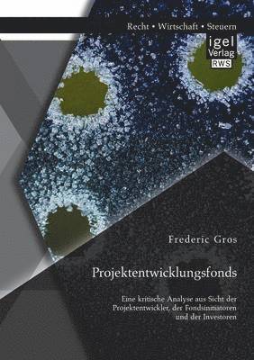 Frederic Gros - Projektentwicklungsfonds, Häftad
