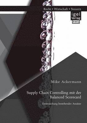 Supply Chain Controlling mit der Balanced Scorecard 1