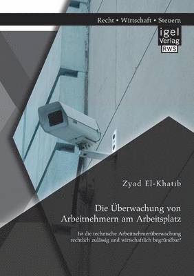 Zyad El-Khatib - Überwachung von Arbeitnehmern am Arbeitsplatz, Häftad