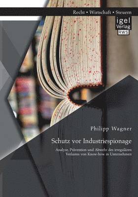 Philipp Wagner - Schutz vor Industriespionage, Häftad