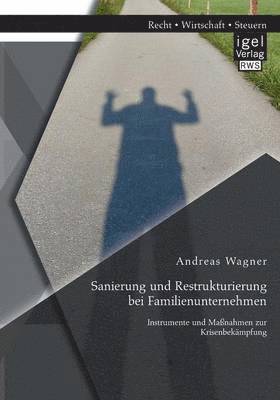 Sanierung und Restrukturierung bei Familienunternehmen 1