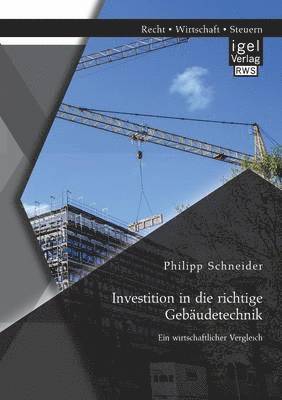 Philipp Schneider - Investition in die richtige Gebäudetechnik, Häftad