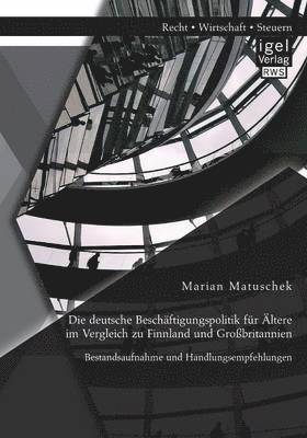 bokomslag deutsche Beschäftigungspolitik für Ältere im Vergleich zu Finnland und Großbritannien