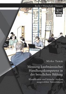 bokomslag Messung kaufmännischer Handlungskompetenz in der beruflichen Bildung