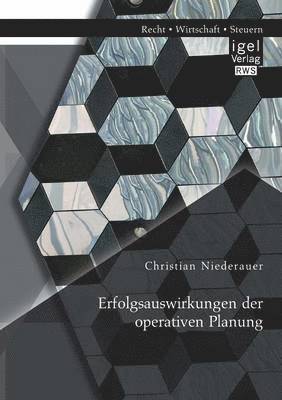 Erfolgsauswirkungen der operativen Planung 1