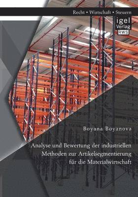 Analyse und Bewertung der industriellen Methoden zur Artikelsegmentierung fr die Materialwirtschaft 1