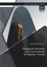 bokomslag Strategische Beratung von Unternehmen im digitalen Wandel