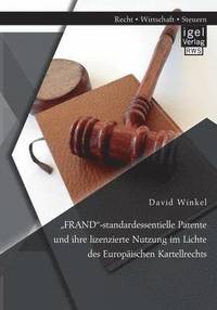 bokomslag &quot;FRAND-standardessentielle Patente und ihre lizenzierte Nutzung im Lichte des Europischen Kartellrechts