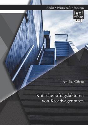 Kritische Erfolgsfaktoren von Kreativagenturen 1