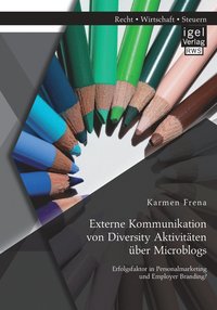 bokomslag Externe Kommunikation von Diversity Aktivitten ber Microblogs