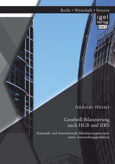 bokomslag Goodwill-Bilanzierung nach HGB und IFRS