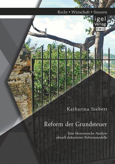 bokomslag Reform der Grundsteuer. Eine konomische Analyse aktuell diskutierter Reformmodelle