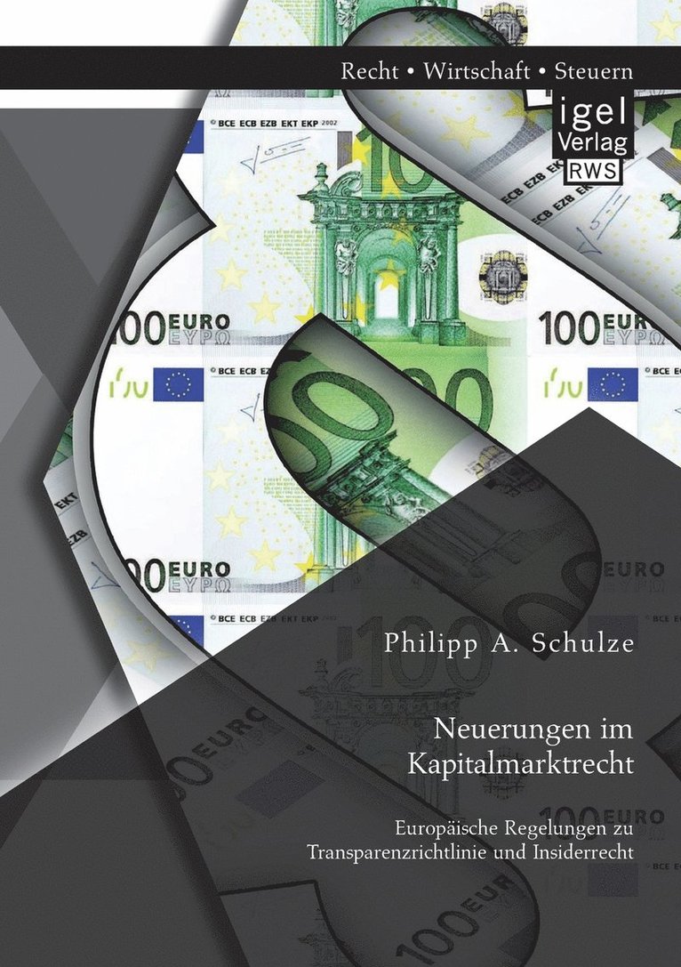 Neuerungen im Kapitalmarktrecht. Europische Regelungen zu Transparenzrichtlinie und Insiderrecht 1