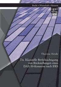 bokomslag Bilanzielle Berücksichtigung von Rückstellungen eines DAX-30-Konzerns nach IFRS