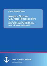 bokomslag Naughty Girls and Gay Male Romance/Porn