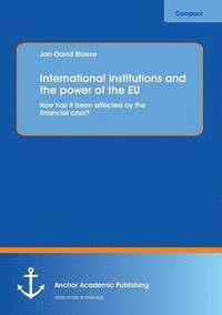 bokomslag International institutions and the power of the EU