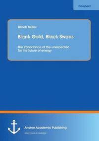 bokomslag Black Gold, Black Swans