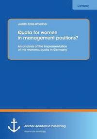 bokomslag Quota for women in management positions? An analysis of the implementation of the women's quota in Germany