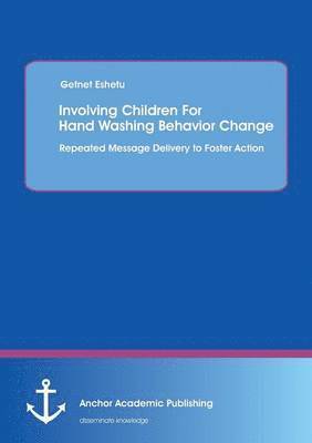 Involving Children For Hand Washing Behavior Change 1