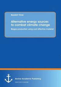 bokomslag Alternative energy sources to combat climate change