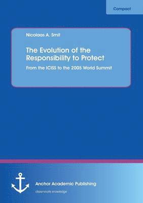 The Evolution of the Responsibility to Protect 1