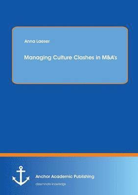 Managing Culture Clashes in M&A's 1