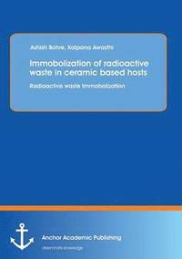 bokomslag Immobolization of radioactive waste in ceramic based hosts