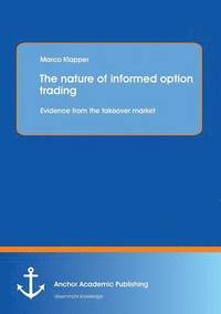 bokomslag The nature of informed option trading