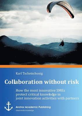 Collaboration without risk 1