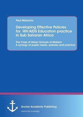 bokomslag Developing Effective Policies for HIV/AIDS Education practice in Sub Saharan Africa