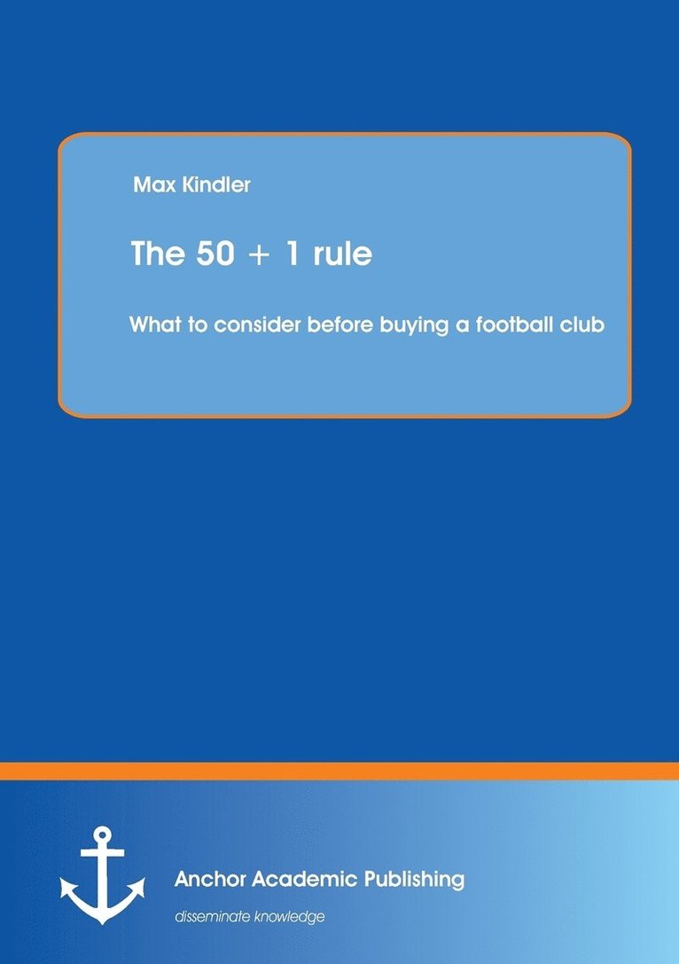 The 50 + 1 rule 1