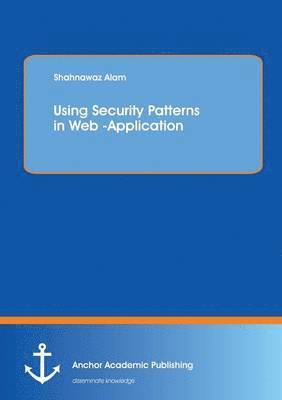 Using Security Patterns in Web -Application 1