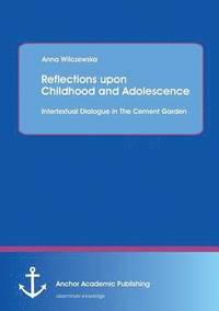 bokomslag Reflections upon Childhood and Adolescence