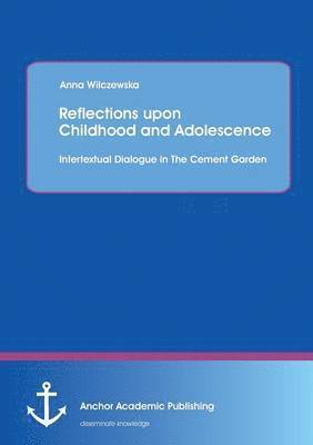 Reflections upon Childhood and Adolescence 1