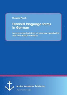 Feminist language forms in German 1