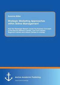 bokomslag Strategic Marketing Approaches within Airline Management