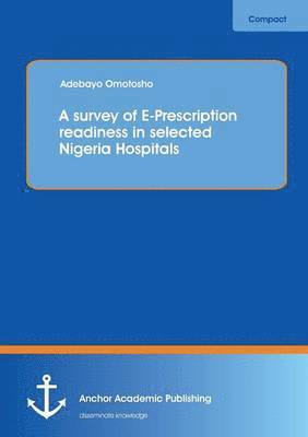 bokomslag survey of E-Prescription readiness in selected Nigeria Hospitals