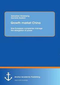 bokomslag Growth market China