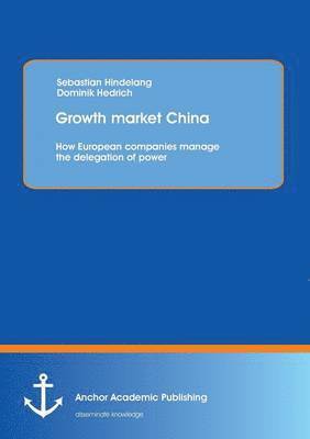 bokomslag Growth market China