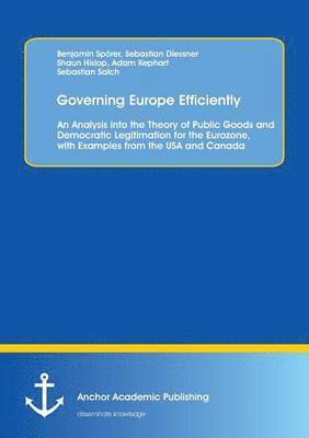 Governing Europe Efficiently 1