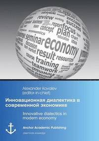 bokomslag Innovative dialectics in modern economy