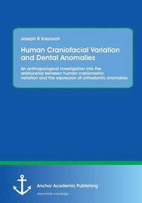 bokomslag Human Craniofacial Variation and Dental Anomalies