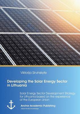 Developing the Solar Energy Sector in Lithuania 1