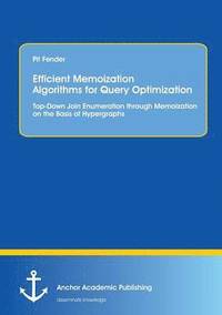 bokomslag Efficient Memoization Algorithms for Query Optimization