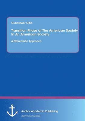 bokomslag Transition Phase of the American Society in An American Tragedy