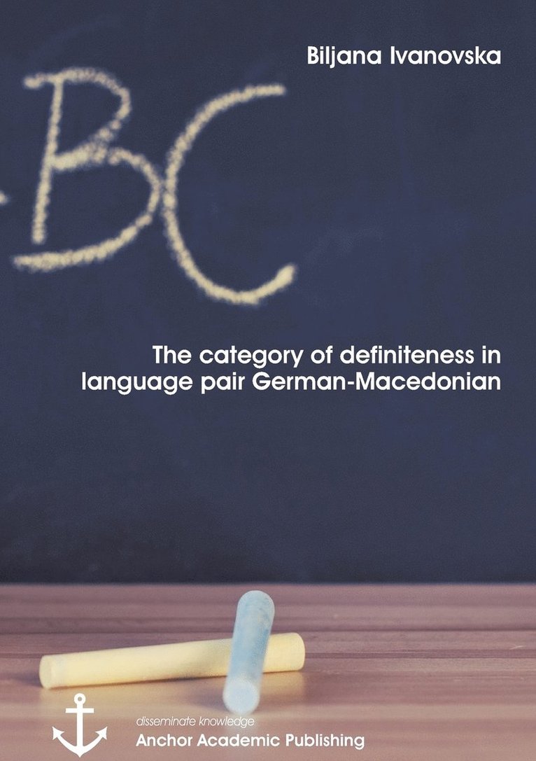 Biljana Ivanovska - category of definiteness in the language pair German-Macedonian, Häftad