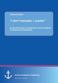 bokomslag "I don't translate, I create!"
