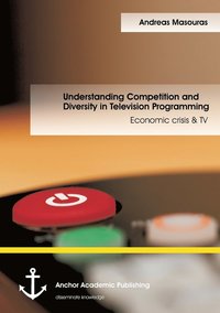 bokomslag Understanding Competition and Diversity in Television Programming